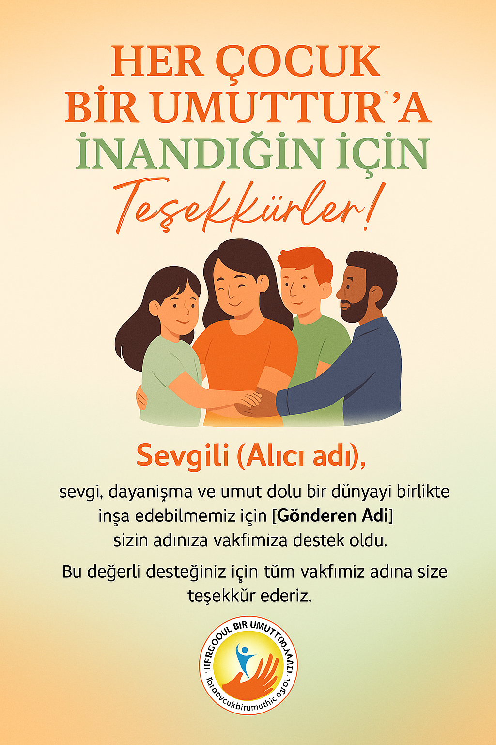 Her Çocuk Bir Umuttur'a İnandığın İçin Teşekkürler